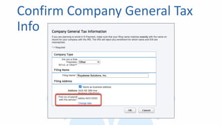 Confirm Company General Tax
Info
 