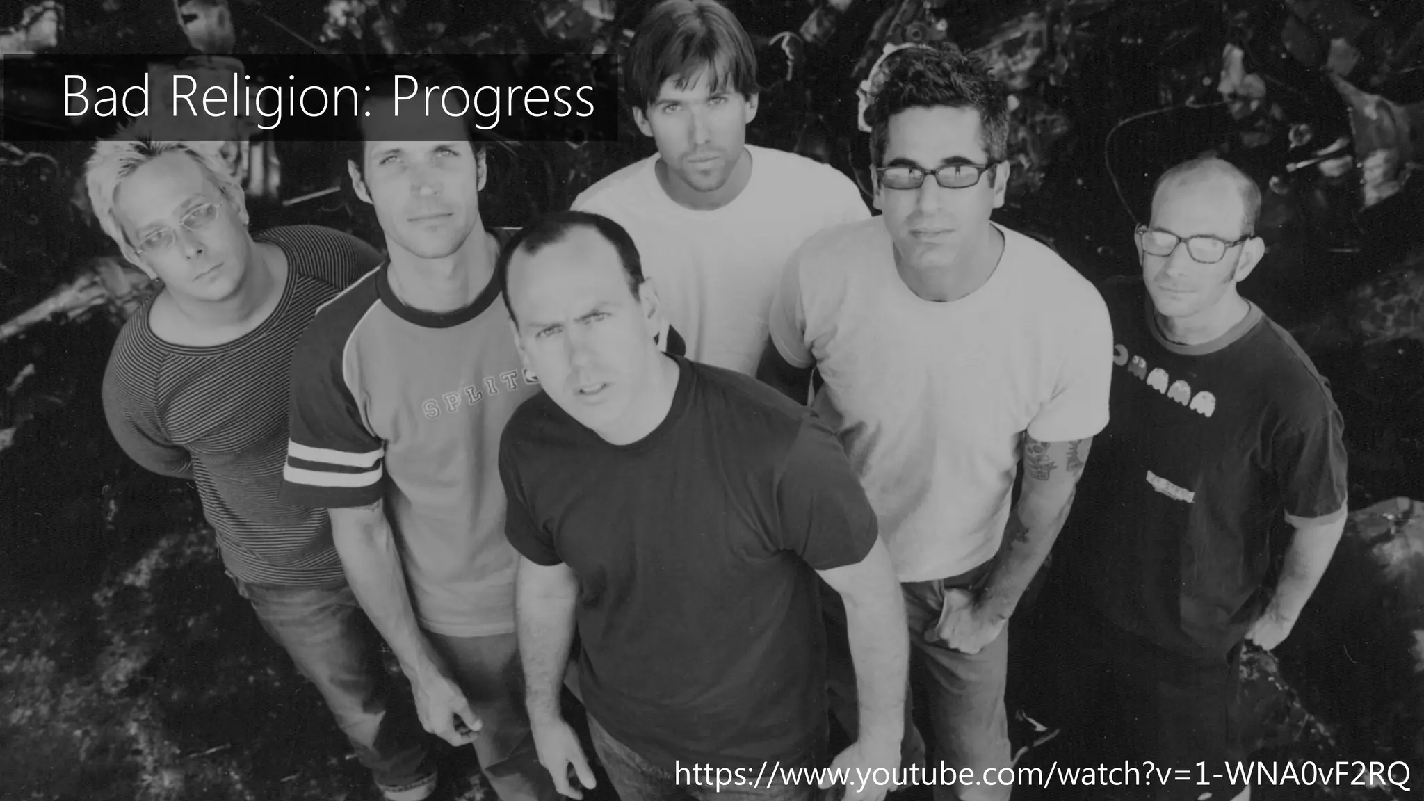 https://www.youtube.com/watch?v=1-WNA0vF2RQ
Bad Religion: Progress
 