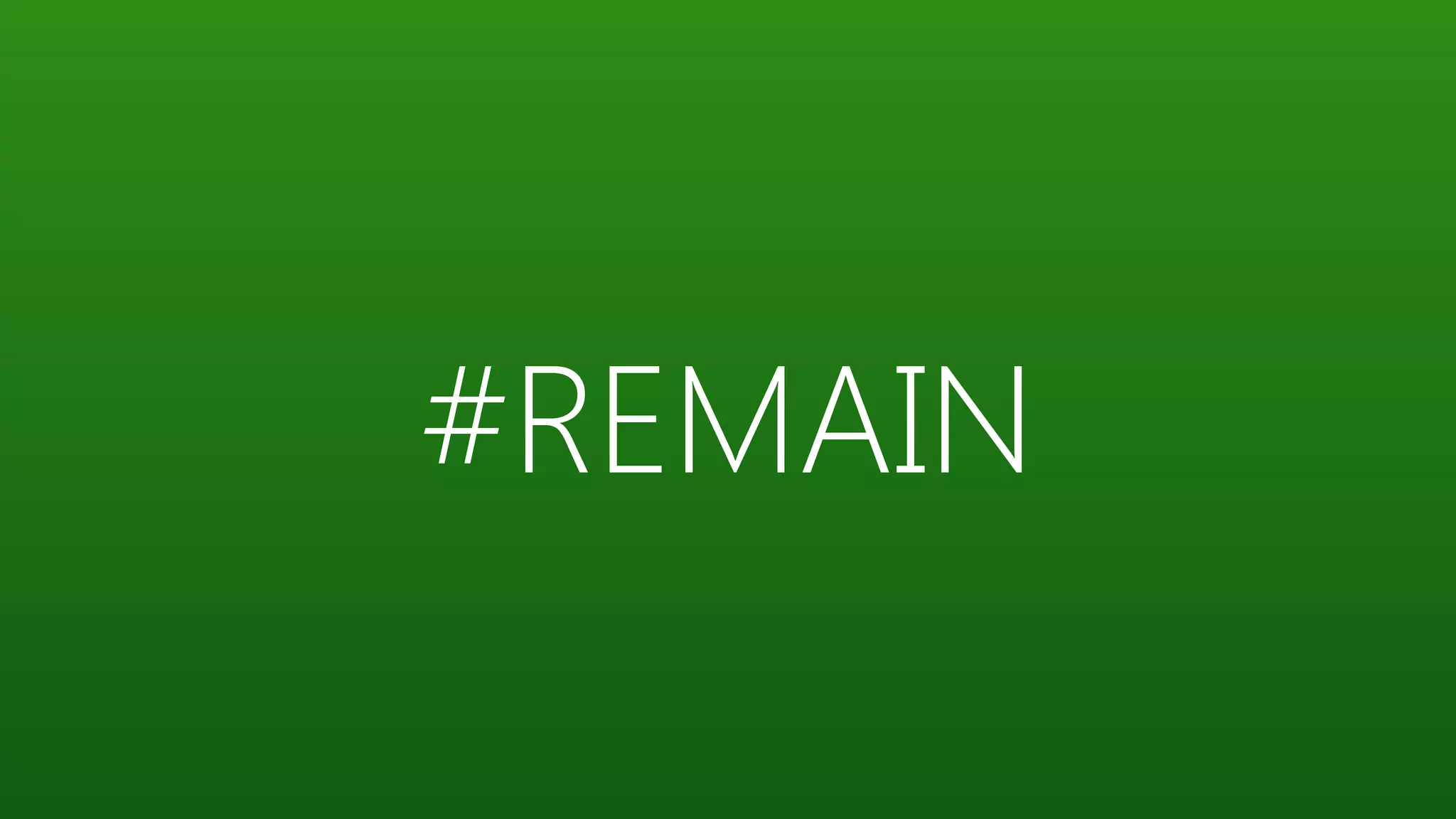#REMAIN
 