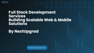 Full Stack Development Services Building Scalable Web & Mobile ...