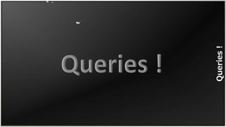 Queries
!
 
