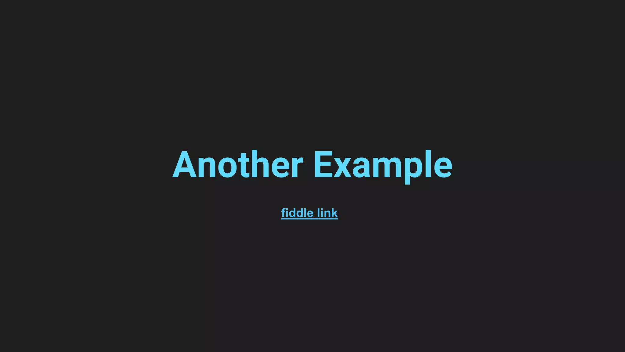 fiddle link Another Example 