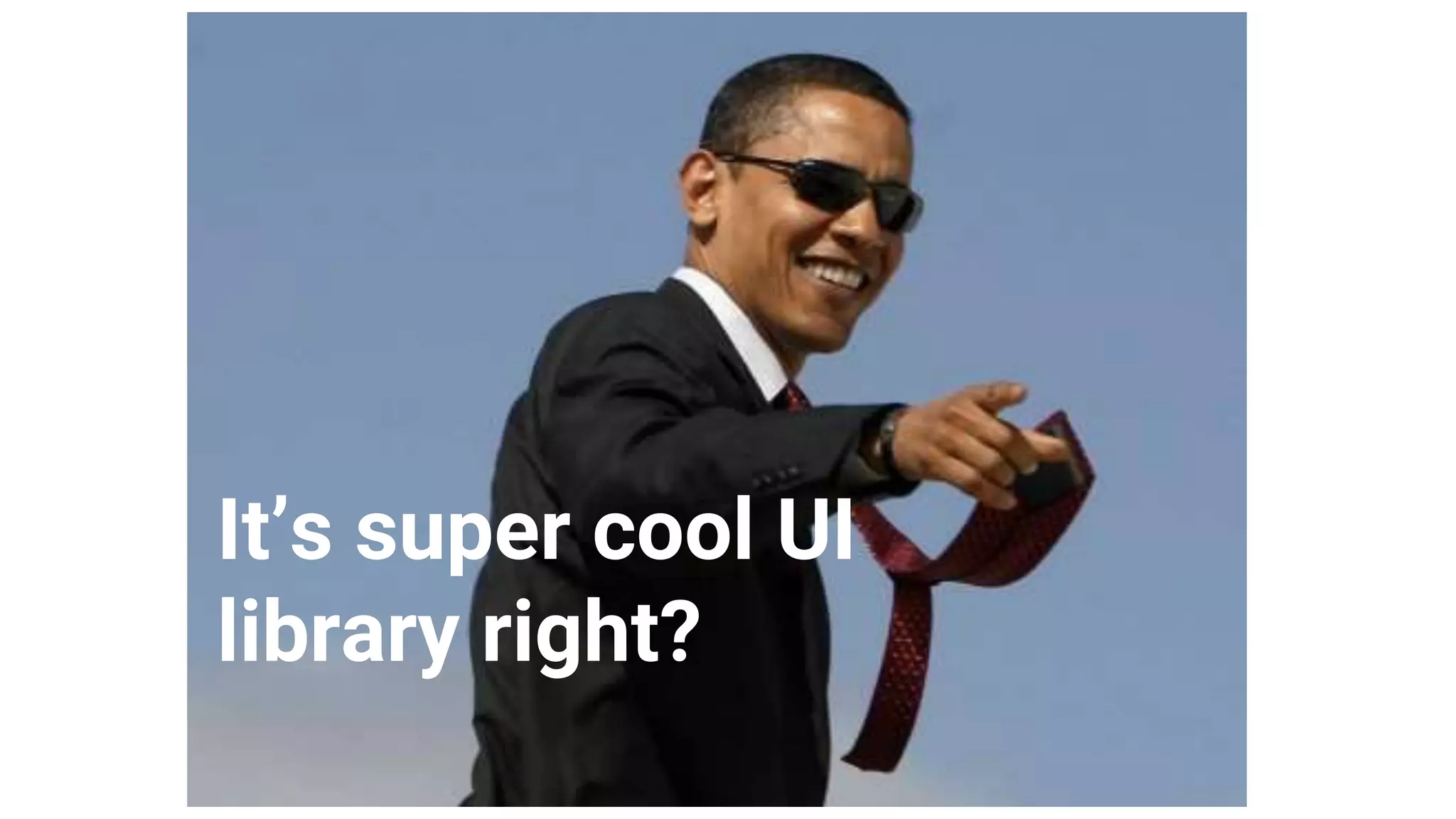 It’s super cool UI library right? 