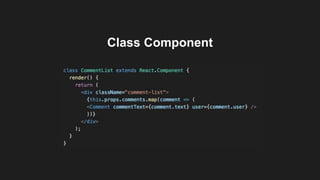 Class Component
 