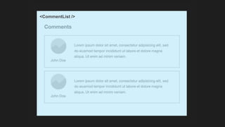 <CommentList />
 