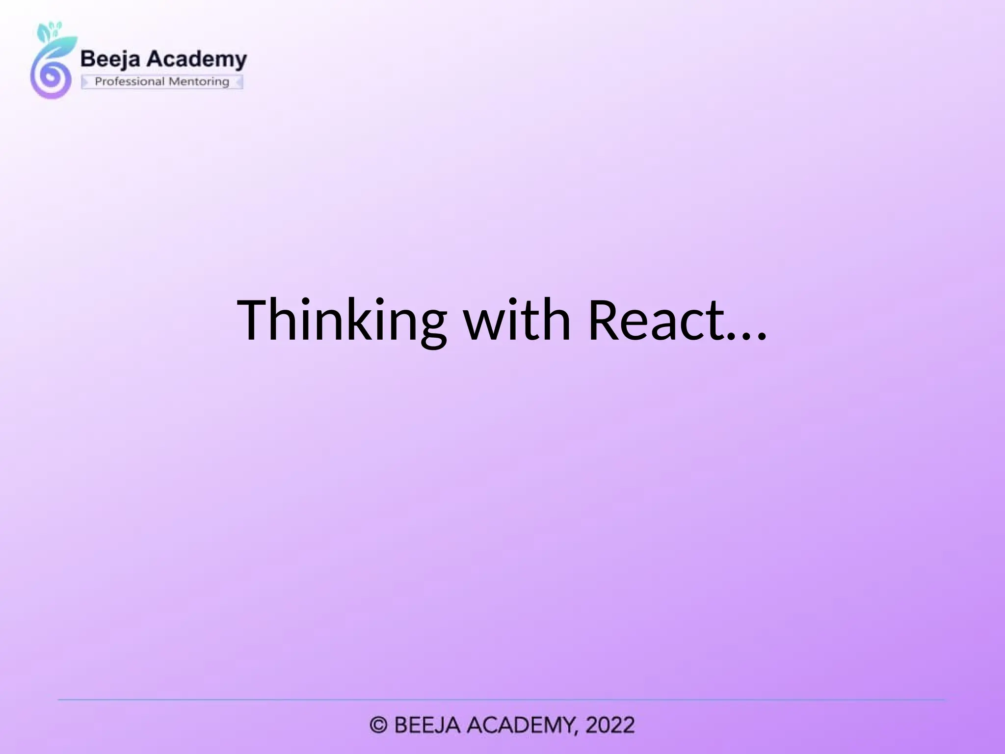 Thinking with React…
 