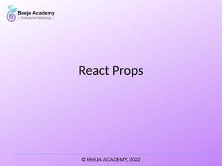 React Props
 