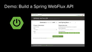 Spring Webflux Code Example Full Stack Reactive with React and Spring WebFlux - SpringOne 2018 | PDF