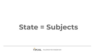 State = Subjects
 