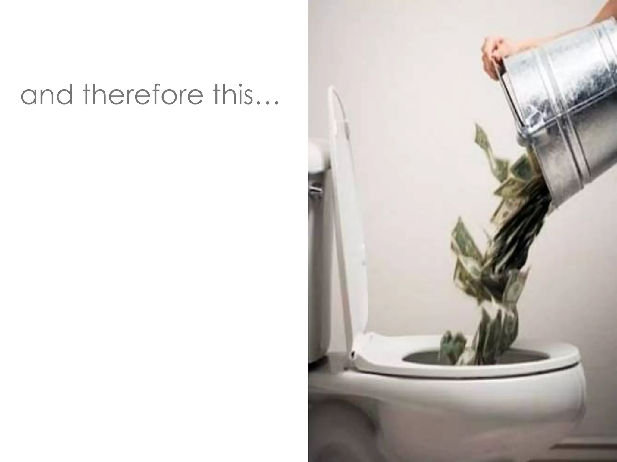 and therefore this… 
 