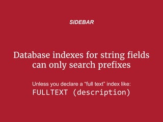 63
Database Search Engine
O(r)
text search
O(r)
text search
Poor quality
due to case sensitivity,
substring mismatches, an...