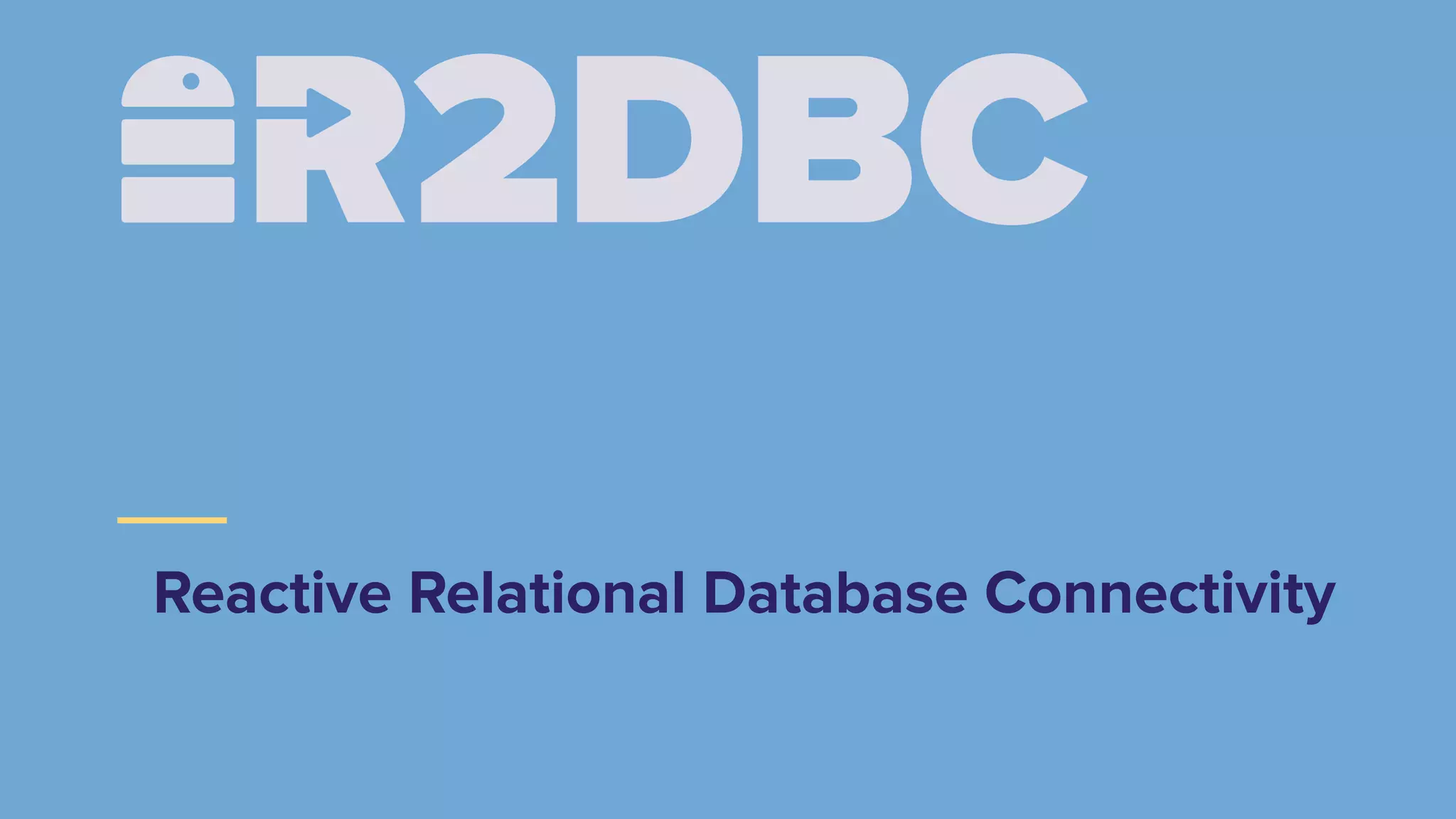 Reactive Relational Database Connectivity
 