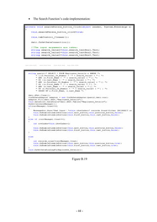 •   The Search Function’s code-implementation:




………     ………        ……… ………




                                Figure B.19




                                   - 44 -
 