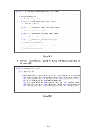 Figure B.28

•   Functions - Figure B.29 and Figure B.30, dealing with the records updating into
    the parent table:




                                  Figure B.29




                                     - 50 -
 