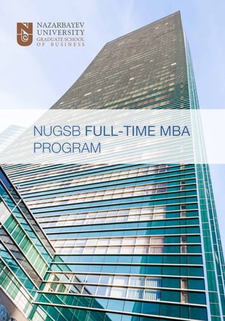 NUGSB FULL-TIME MBA
PROGRAM
 