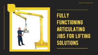 Fully functioning articulating jib| conco jibs