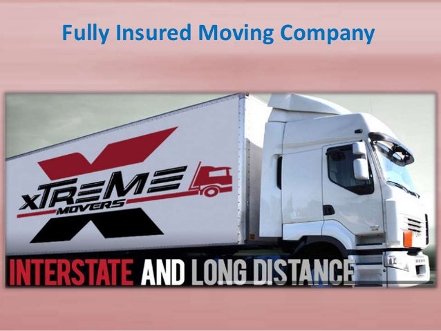 Fully insured moving company Fully insured moving company