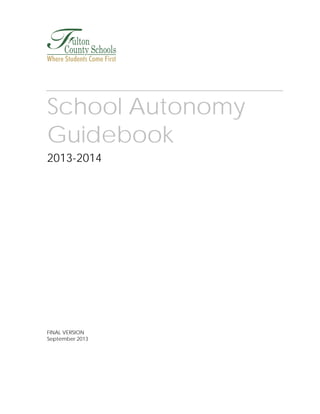 School Autonomy
Guidebook
2013-2014

FINAL VERSION
September 2013

 