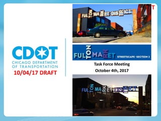 10/04/17 DRAFT
Task Force Meeting
October 4th, 2017
10/04/17 DRAFT
 