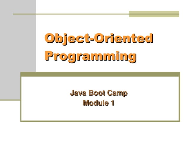 Object-Oriented Programming in Java (Module 1) | PPT