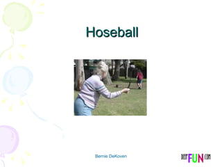Hoseball Bernie DeKoven 