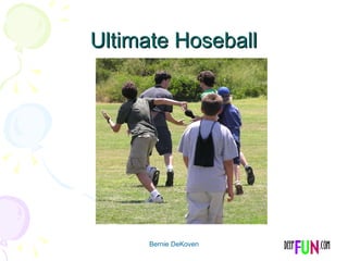 Ultimate Hoseball Bernie DeKoven 