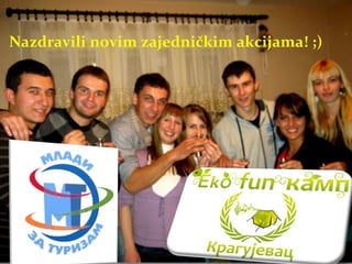 Nazdravili novim zajedničkim akcijama! ;)
 