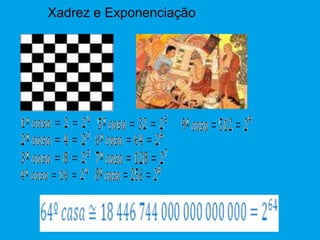 Xadrez e Exponenciação
 