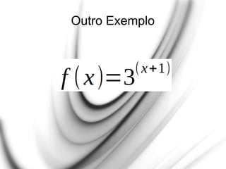 Outro Exemplo
 
