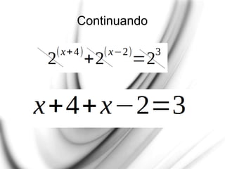 Continuando
 