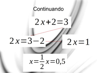 Continuando
 