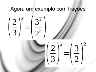 Agora um exemplo com frações
 