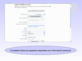 Completar todos los espacios requeridos con información personal. 