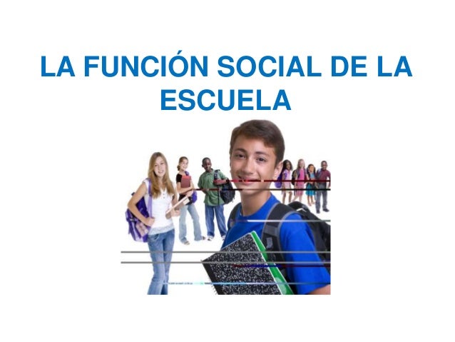 Función social escuela