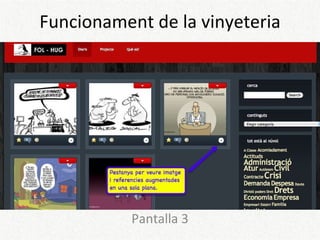 Funcionament de la vinyeteria Pantalla 3 