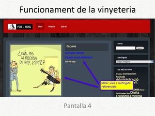 Funcionament de la vinyeteria Pantalla 4 
