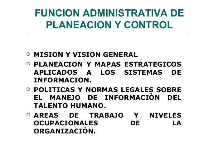 Funcion administrativa de planeacion y control