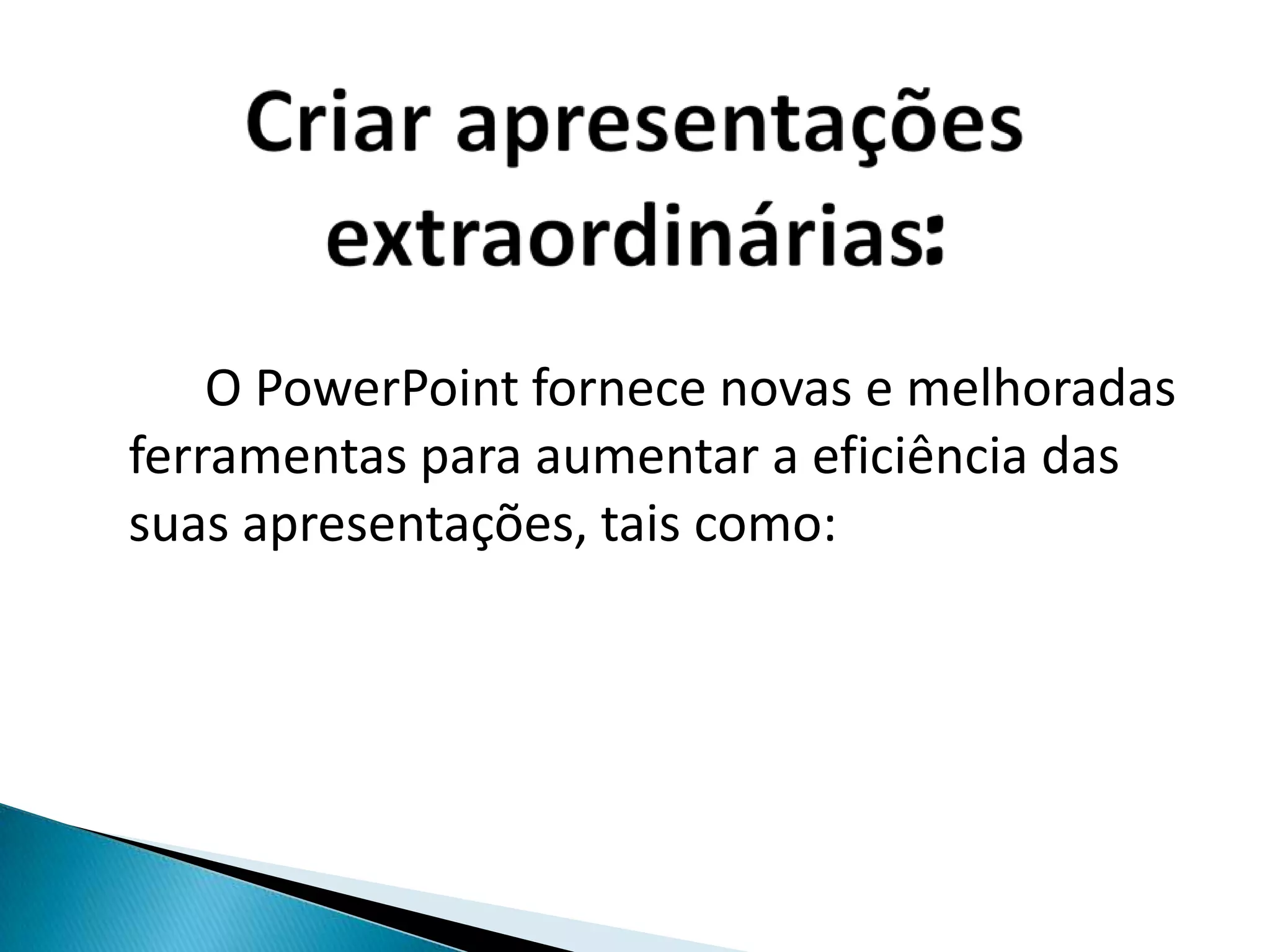 Funcionalidades do Microsoft | PPT