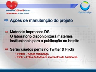  Quantidade de interações com coordenadores científicosCritérios bem definidos – Apresentação Dr. Marcello Pedreira – Dir. Médico Seg. Farma