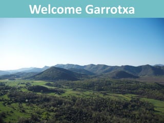 Welcome Garrotxa
 