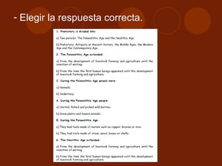 Elegir la respuesta correcta. 