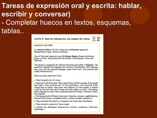 Tareas de expresión oral y escrita: hablar, escribir y conversar) - Completar huecos en textos, esquemas, tablas..  