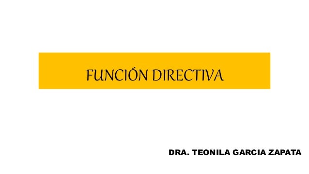 Funcion directiva 2