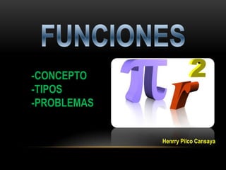 -CONCEPTO
-TIPOS
-PROBLEMAS


             Henrry Pilco Cansaya
 