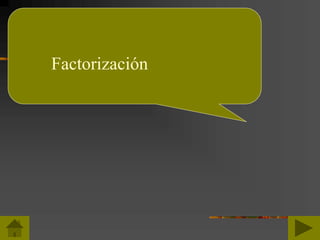 Factorización
 