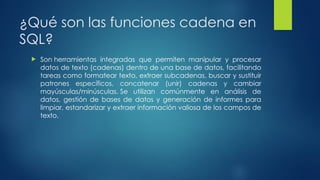 Dominando las Funciones Cadena en SQL para Manipulación de Texto | PPTX