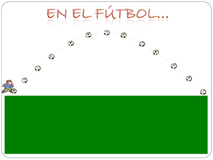 En el fútbol…<br />