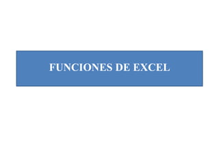 FUNCIONES DE EXCEL