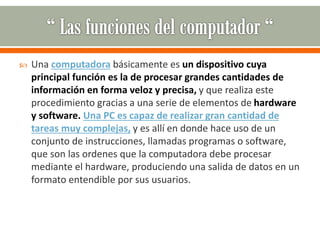 Funciones del computador | PPTX