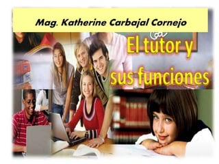 Mag. Katherine Carbajal Cornejo
 
